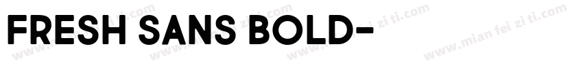 Fresh Sans Bold字体转换